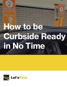Curbside Rescues Is Your Business Ready to Implement Curbside Pickup? | Let's Pave
